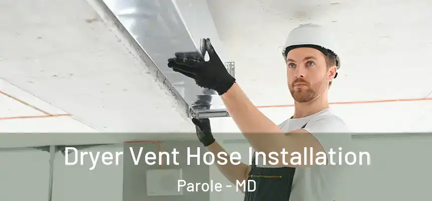  Dryer Vent Hose Installation Parole - MD