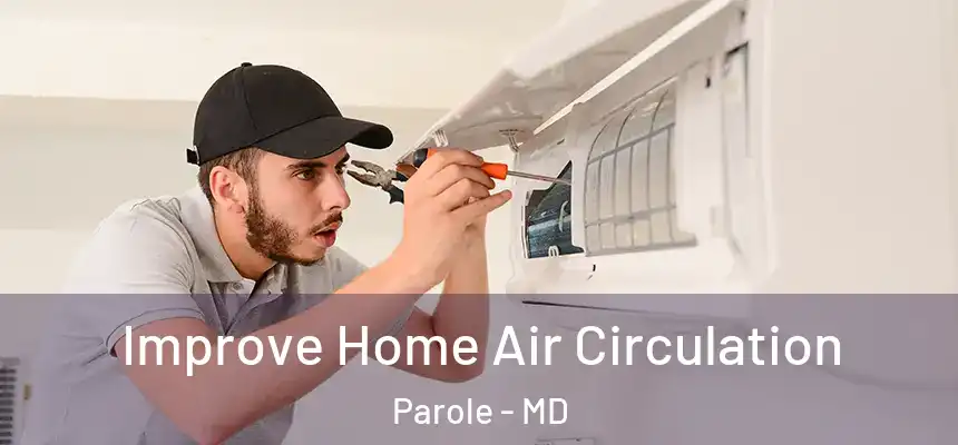  Improve Home Air Circulation Parole - MD